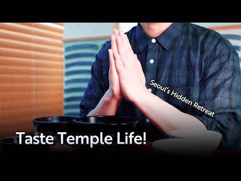 A Journey to Seoul&#039;s Silent Heart : Temples and Temple food