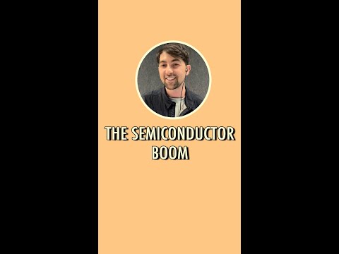 The Semiconductor Boom