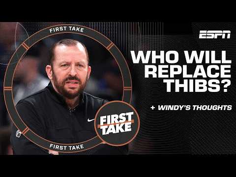 Who will replace Tom Thibodeau as Knicks head coach? 🤔 Brian Windhorst weighs in 🗣️ | First Take