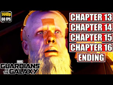 Marvel&#039;s Guardians of The Galaxy [Chapter 13 14 15 &amp; Chapter 16] Full Gameplay Walkthrough Longplay