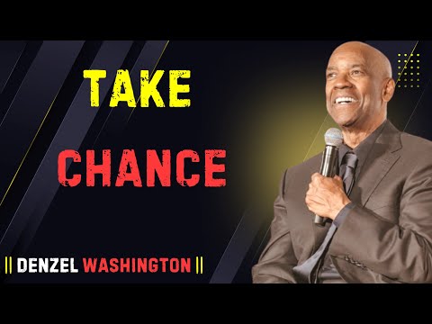 Denzel Washington: Take The Risk, Chase The Dream 💯 | Motivational Speech 2025