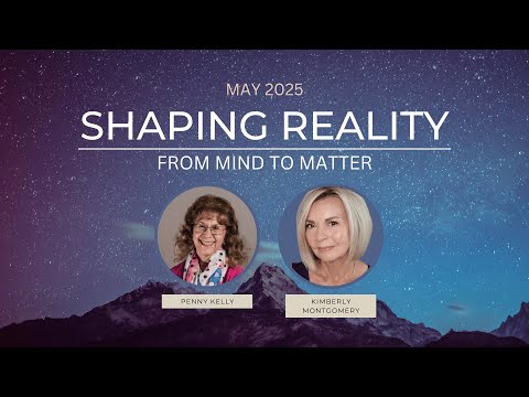 SHAPING REALITY | May 2025
