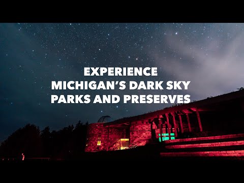 Experience Michigan&#039;s Dark Sky Parks and Preserves