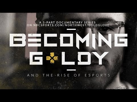 Becoming Goldy: And The Rise of Esports (Episode 1)