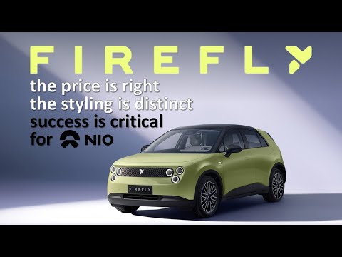 FIREFLY has arrived - critical for Nio&#039;s success