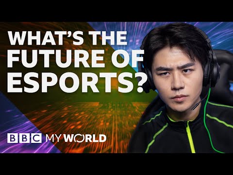 What&#039;s the future of esports? - BBC My World