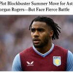 Arsenal Plot Blockbuster Summer Move for Aston Villa’s Morgan Rogers—But Face Fierce Battle